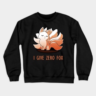 I Give Zero Fox Funny Quote - Funny Fox Lover Artwork Crewneck Sweatshirt